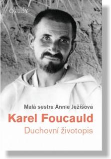 Karel Foucauld (Duchovní životopis)