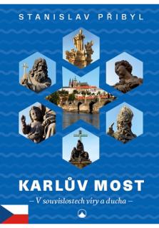 Karlův most (V souvislostech víry a ducha)