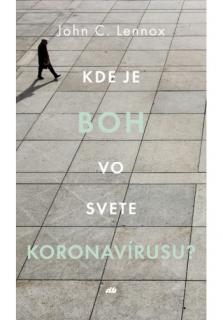 Kde je Boh vo svete koronavírusu?