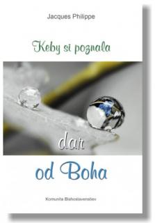 Keby si poznala dar od Boha (Naučiť sa prijímať)