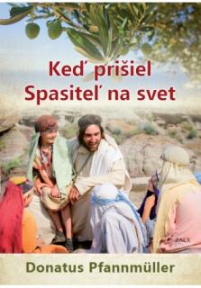 Keď prišiel Spasiteľ na svet