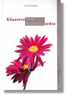 Kňazstvo ženy - Kňazstvo srdca (2. vydanie)