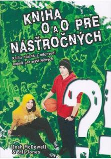 Kniha O a O pre nésťročných (Kniha otázok a odpovedí najmä pre násťročných)