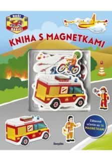 Kniha s magnetkami: Naši hasiči (Zábavné učenie so 16 magnetkami)
