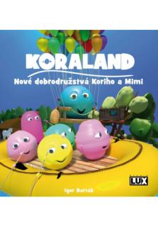Koraland (Nové dobrodružstvá Koriho a Mimi)