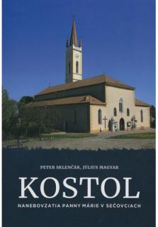 Kostol Nanebovzatia Panny Márie v Sečovciach