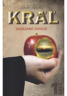 Kráľ - Zakázané ovocie (1. diel)