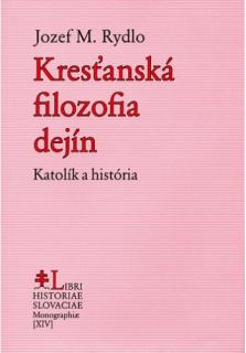Kresťanská filozofia dejín (Katolík a história)