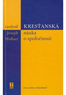 Kresťanská náuka o spoločnosti (Edícia Cirkev a spoločnosť)