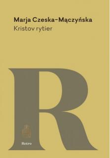 Kristov rytier (Historický román zo života sv. Vojtecha)
