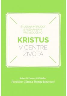 Kristus v centre života (Študijná príručka s poznámkami pre vedúceho)