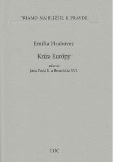Kríza Európy očami Jána Pavla II. a Benedikta XVI. (43) (Priamo najbližšie k pravde)