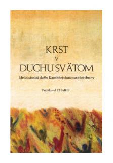 Krst v Duchu Svätom (Medzinárodnej služby Katolíckej charizmatickej obnovy)