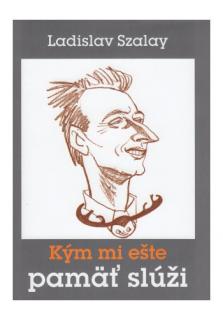 Kým mi ešte pamäť slúži