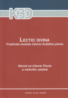 Lectio divina - praktická metóda čítania Svätého písma (Návod na čítanie Písma a niekoľko ukážok)