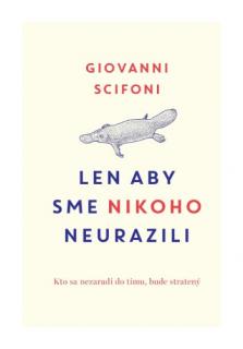 Len aby sme nikoho neurazili (Kto sa nezaradí do tímu, bude stratený)