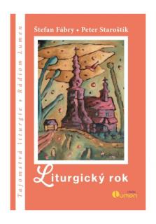 Liturgický rok (Tajomstvá liturgie s Rádiom LUMEN)
