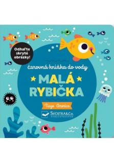 Malá rybička - Čarovná knižka do vody