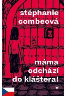 Máma odchází do kláštera!
