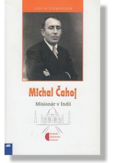 Michal Čahoj - misionár v Indii