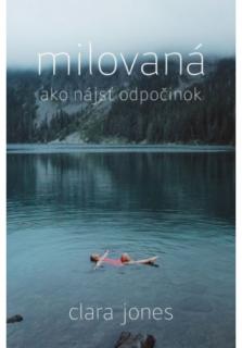 Milovaná (Ako nájsť odpočinok)