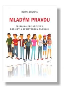 Mladým pravdu (Príručka pre učiteľov, rodičov a sprievodcov mladých)