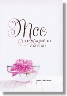 Moc obyčajného skutku