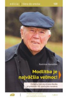 Modlitba je najväčšia veľmoc! (109) (Viera do vrecka č.109)
