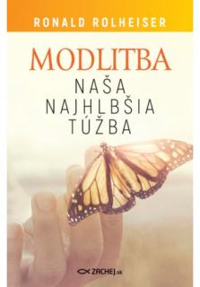 Modlitba, naša najhlbšia túžba