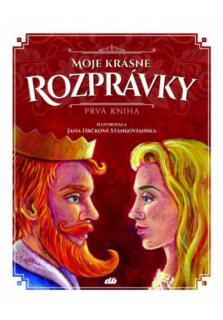 Moje krásne rozprávky - Prvá kniha