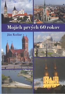 Mojich prvých 60 rokov