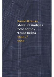 Mozaika nádeje, Ecce homo, Tesná brána (1948 - 1950)