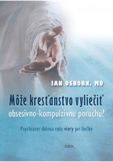 Môže kresťanstvo vyliečiť obsesívno-kompulzívnu poruchu? (Psychiater skúma rolu viery pri liečbe)