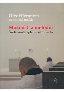 Možnosti a melódie (Škola kontemplatívneho života)