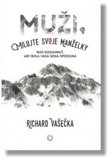 Muži, milujte svoje manželky (Ako dosiahnuť, aby bola vaša žena spokojná)