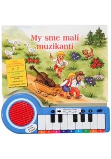 My sme malí muzikanti (Klavír so svetielkom, ktoré ťa naučí hrať)