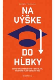 Na výške do hĺbky (33 rád veriacim študentom v Bratislave, na Oxforde alebo kdekoľvek inde)