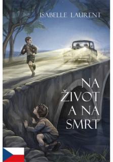 Na život a na smrt