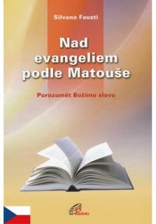 Nad evangeliem podle Matouše (Porozumět Božímu slovu)