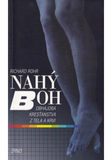 Nahý Boh (Obhajoba kresťanstva z tela a krvi)
