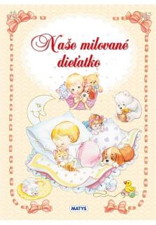 Naše milované dieťatko