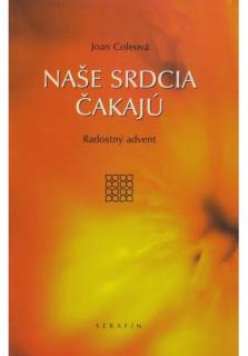 Naše srdcia čakajú (Radostný advent)
