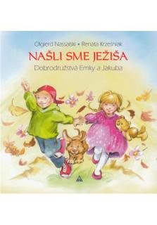 Našli sme Ježiša (Dobrodružstvá Emky a Jakuba)
