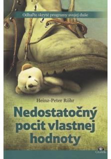 Nedostatočný pocit vlastnej hodnoty (Odhaľte skryté programy svojej duše)