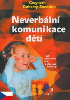 Neverbální komunikace dětí (Jak porozumět dítěti z jeho gest a mimiky)