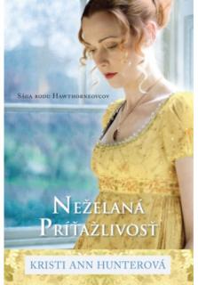 Neželaná príťažlivosť (Sága rodu Hawthornovcov 4. diel)