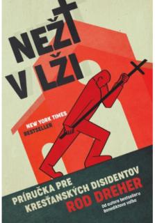 Neži v lži (Príručka pre kresťanských disidentov)