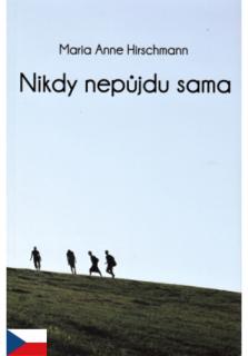 Nikdy nepůjdu sama (Hansi nalézá zdroj spokojnosti)