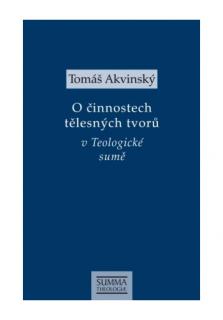 O činnostech tělesných tvorů (v Teologické sumě)