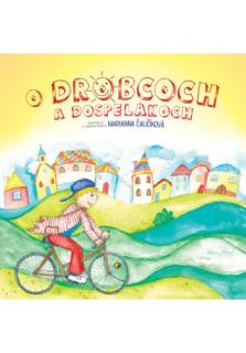 O drobcoch a dospelákoch